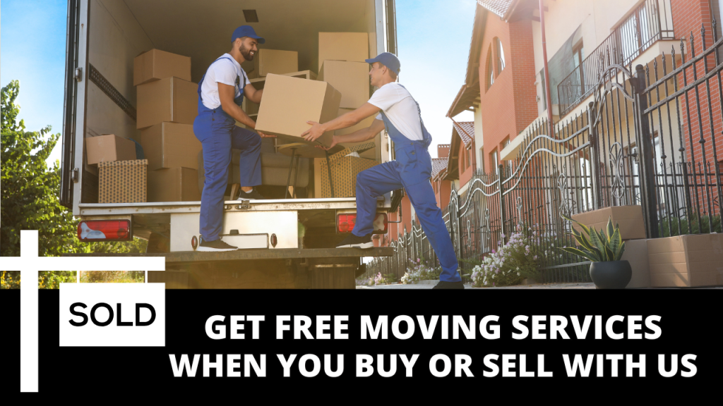 Get Complementary Moving Service when you buy or sell a home with me