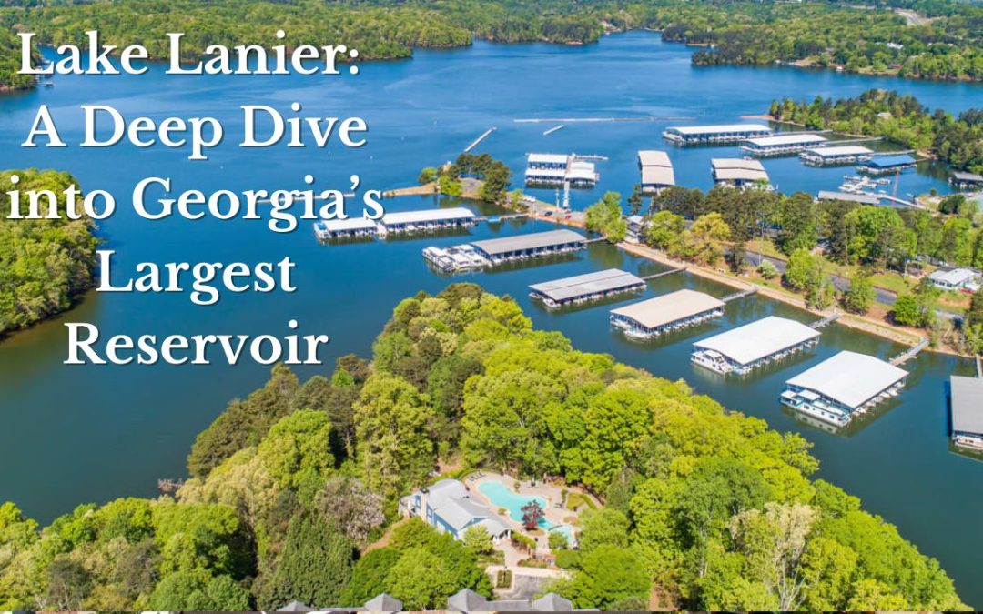 Lake Lanier: A Deep Dive into Georgia's Largest Reservoir