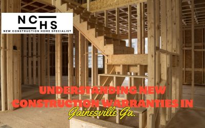 A Guide to New Construction Home Warranties in Gainesville, GA