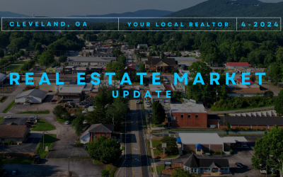 Real Estate Market Update Cleveland, GA. April 2024