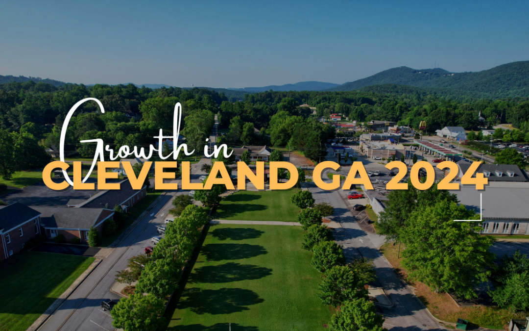 Growth in Cleveland GA 2024