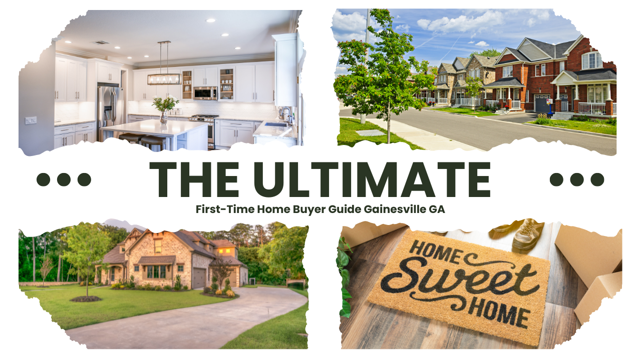 The Ultimate First-Time Home Buyer Guide Gainesville Ga